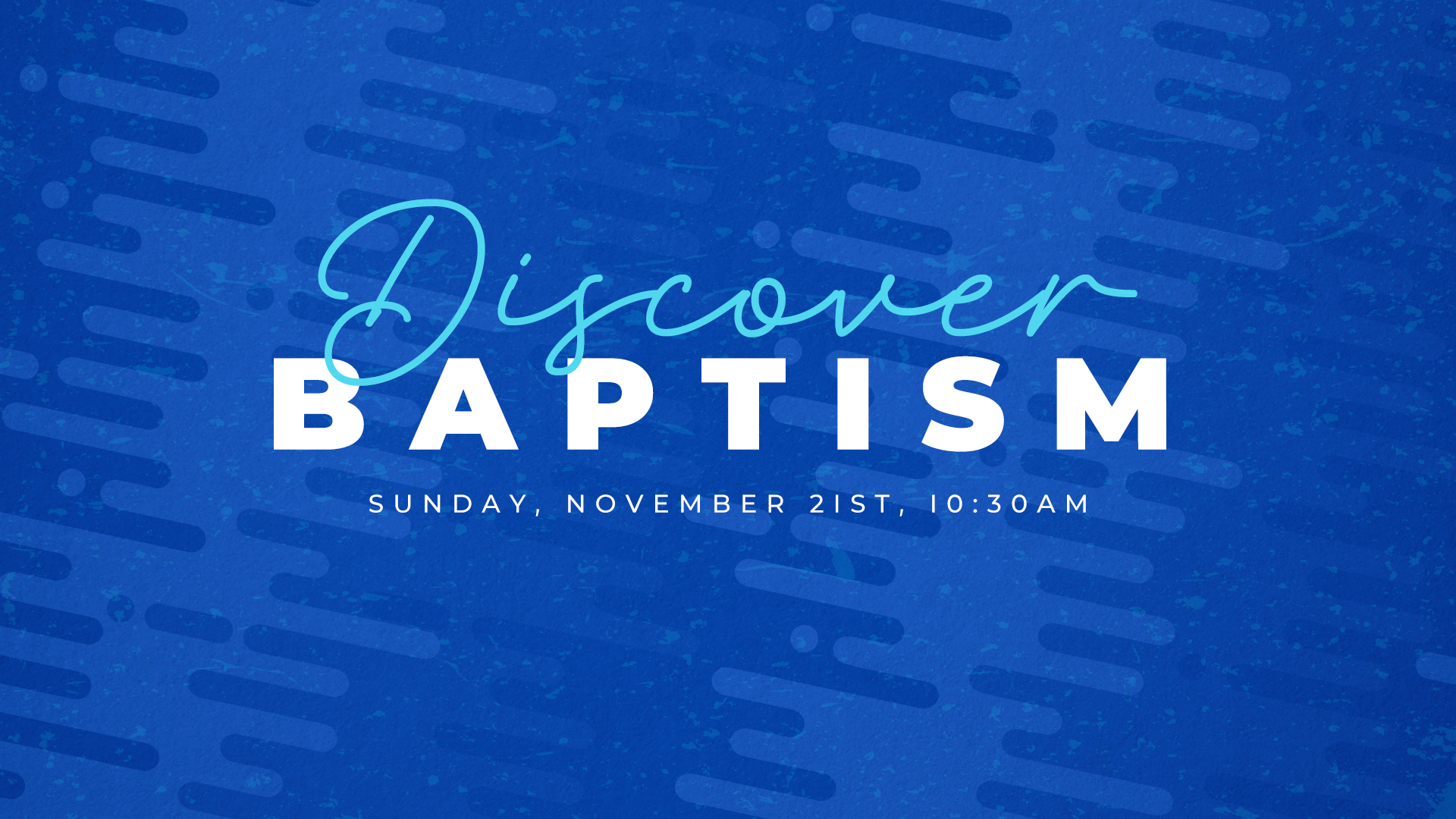 Discover Baptism 11-21 Rick Moore
