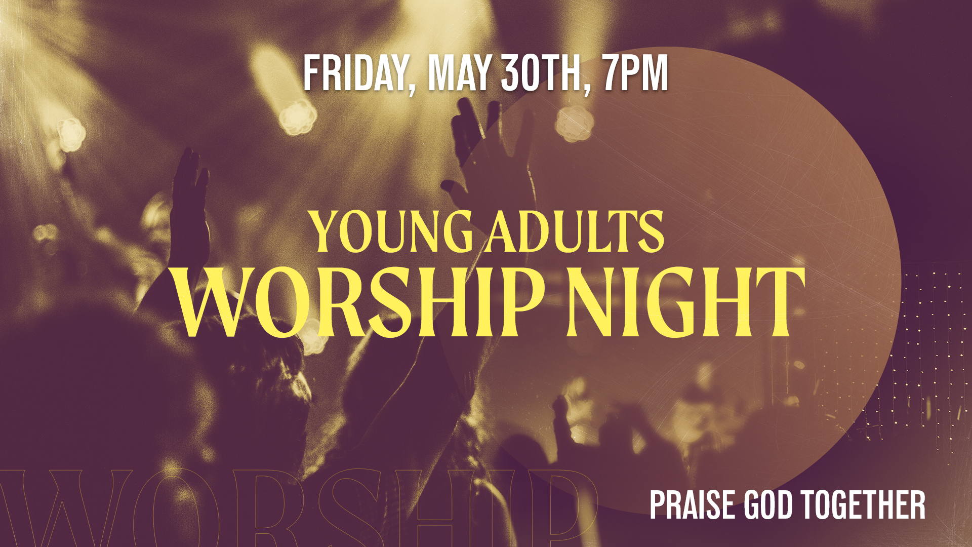 oung Adults Worship Night 5-30 Rick Moore